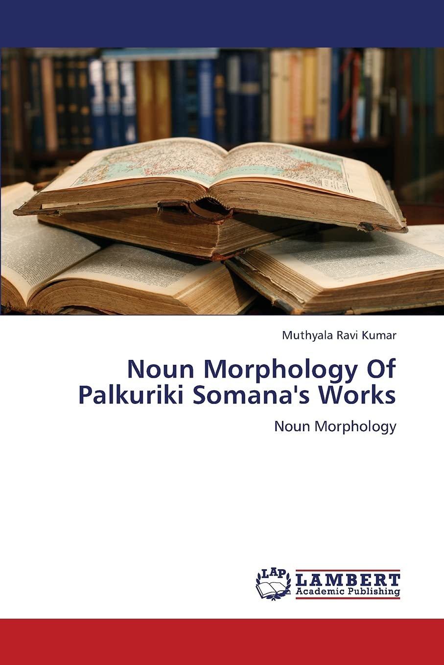 Noun Morphology Of Palkuriki Somana's Works: Noun Morphology,Used