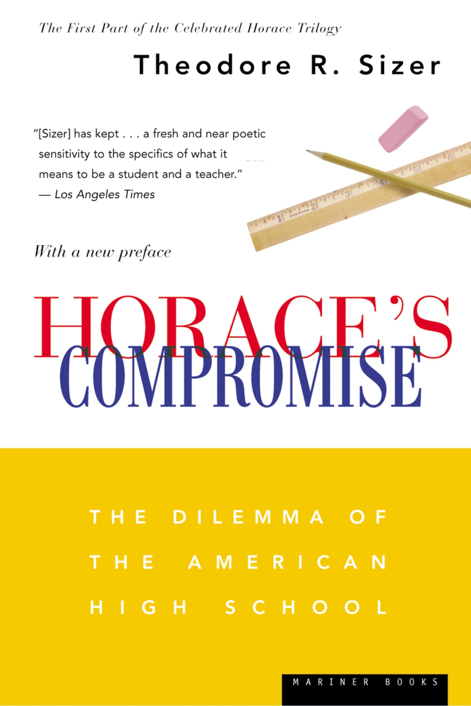 Horace'S Compromise: The Dilemma Of The American High School,New