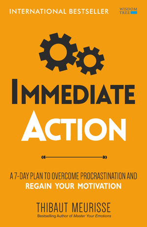 Immediate Action: A 7-Day Plan To Overcome Procrastination And Regain Your Motivation