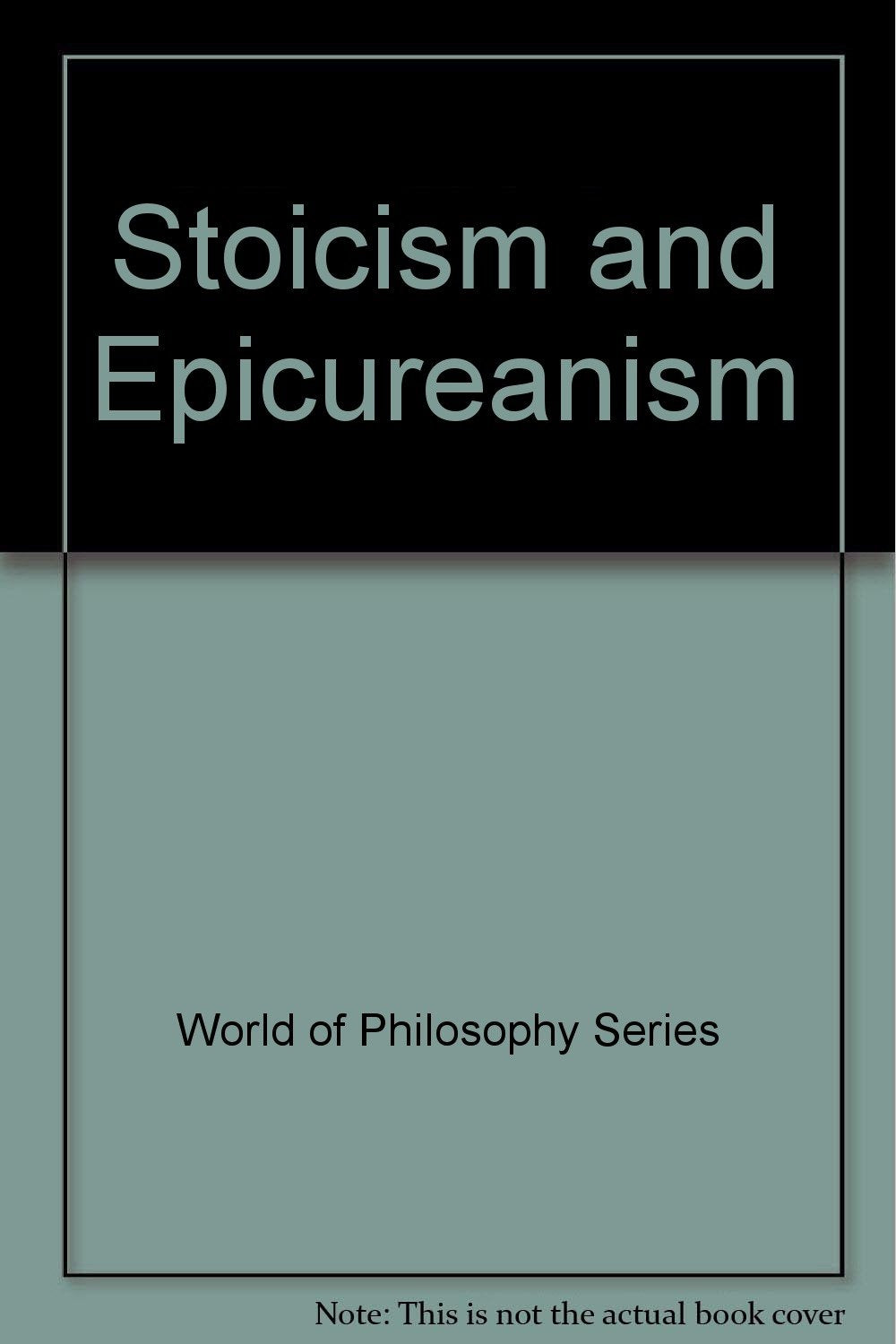 Stoicism and Epicureanism,Used