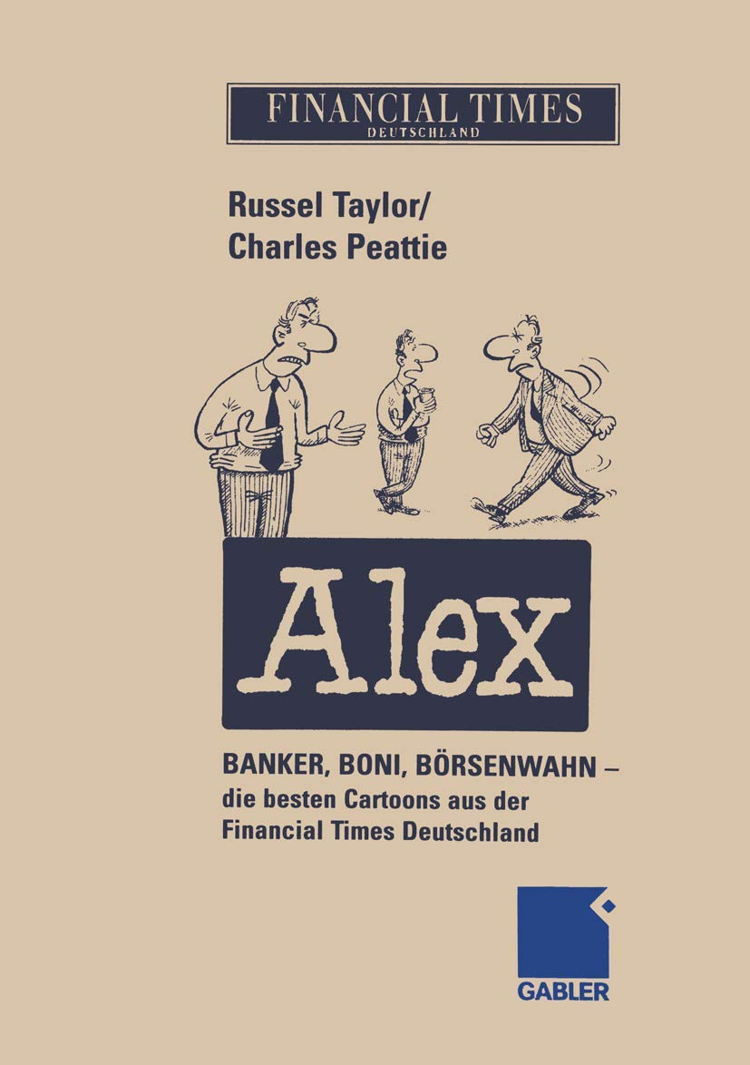 ALEX: Banker, Boni, Brsenwahn  die besten Cartoons aus der Financial Times Deutschland (German Edition),Used