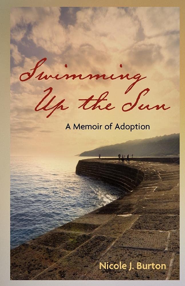 Swimming Up the Sun: A Memoir of Adoption,Used