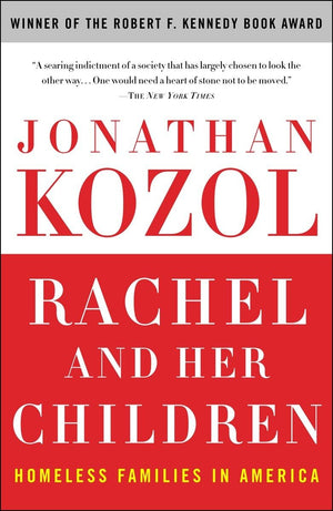 Rachel and Her Children: Homeless Families in America,Used