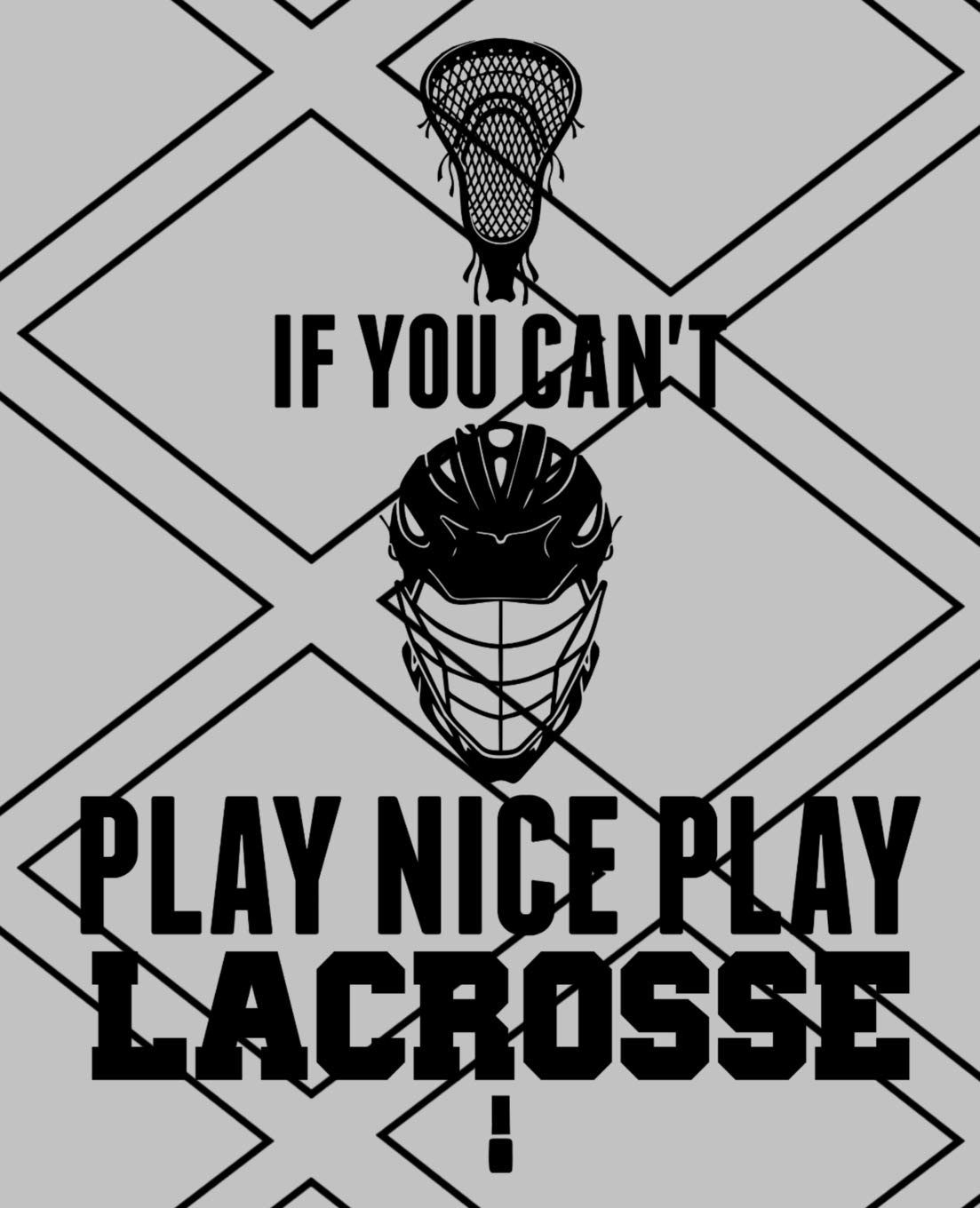 If You Cant Play Nice Play Lacrosse: Lacrosse Notebook 7.5x9.5 150 wide ruled pages (Lacrosse Notebooks & Journals),Used
