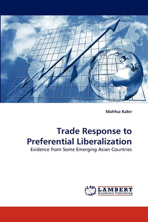 Trade Response to Preferential Liberalization: Evidence from Some Emerging Asian Countries,Used