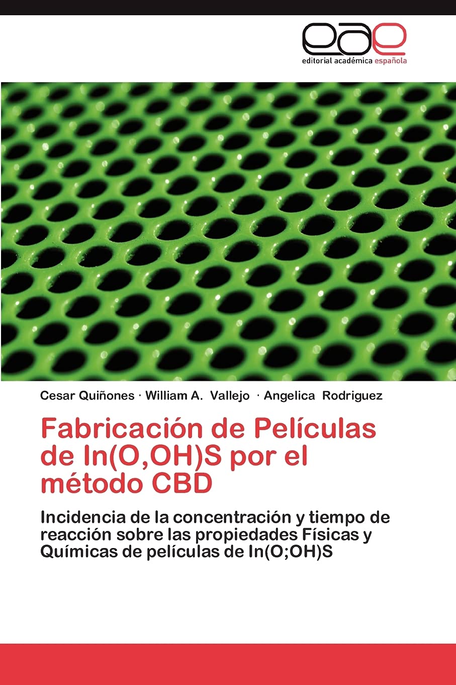 Fabricacin De Pelculas De In(O,Oh)S Por El Mtodo Cbd: Incidencia De La Concentracin Y Tiempo De Reaccin Sobre Las Prop,New