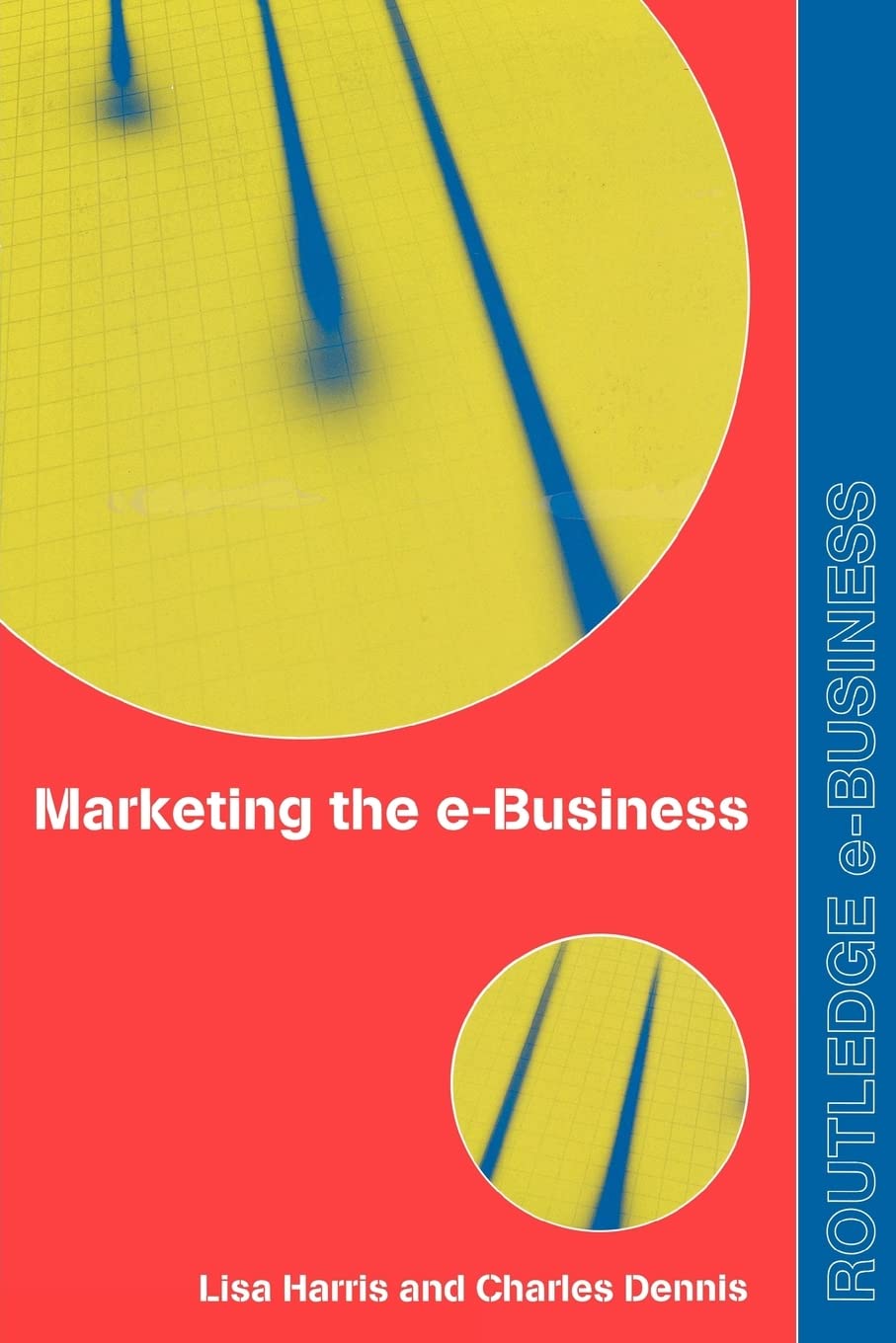 Marketing the eBusiness (Routledge eBusiness),Used