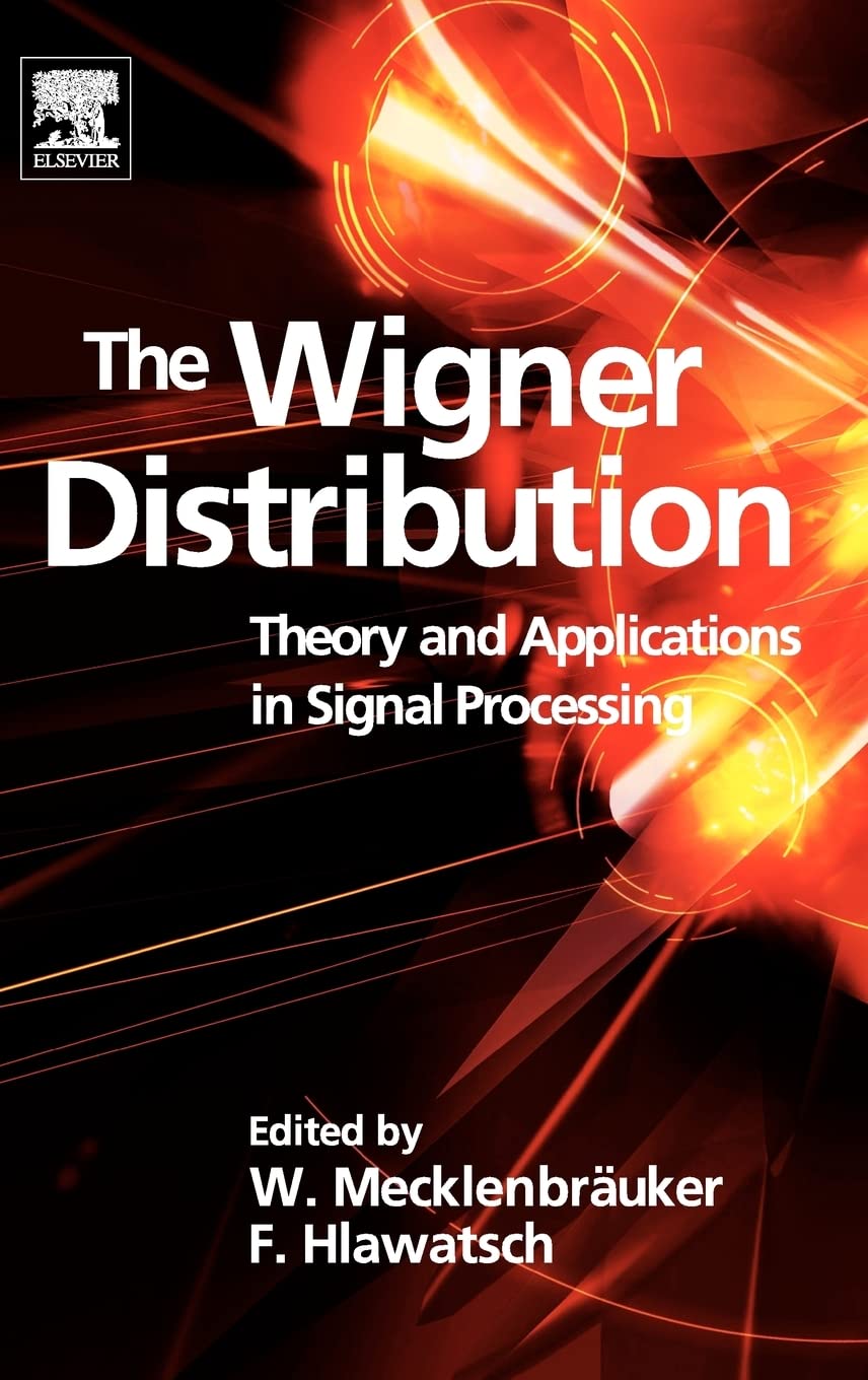 The Wigner Distribution: Theory and Applications in Signal Processing,Used