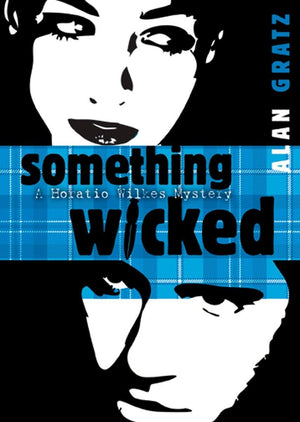 Something Wicked (Horatio Wilkes Mystery),Used