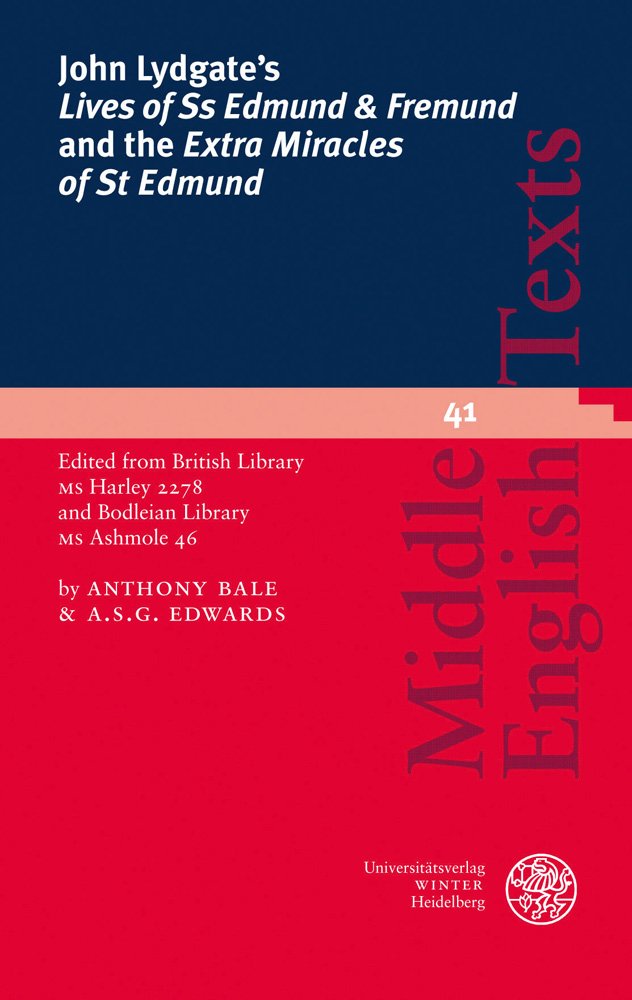 John Lydgates lives of SS Edmund & Fremund and the extra Miracles of St Edmund: Edited from British Library MS Harley 2278