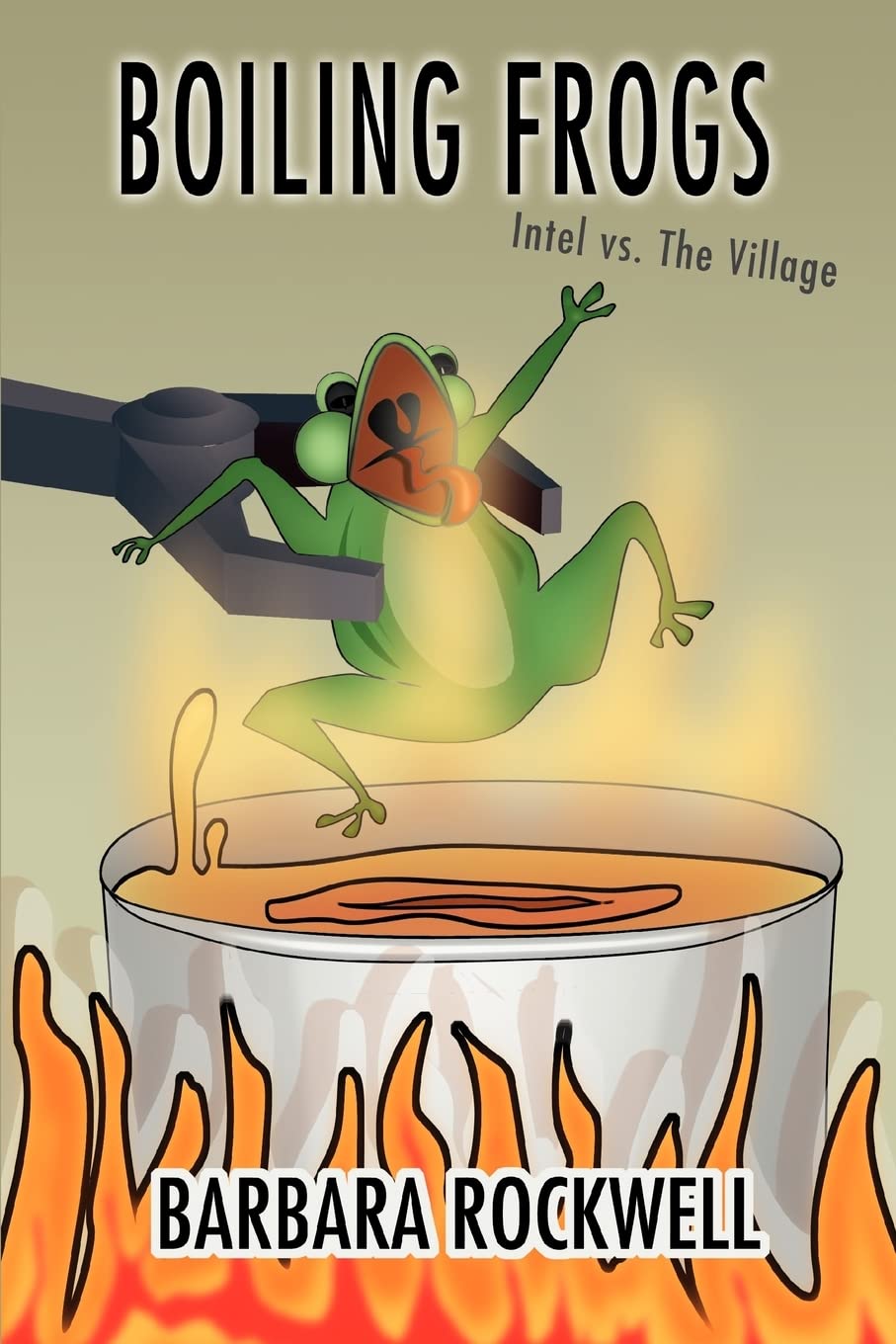 Boiling Frogs: Intel Vs. The Village,New