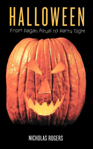 Halloween: From Pagan Ritual To Party Night,New