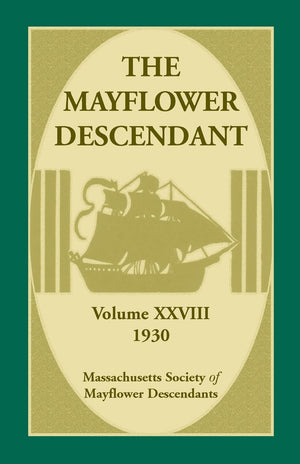 The Mayflower Descendant, Volume 28, 1930,Used