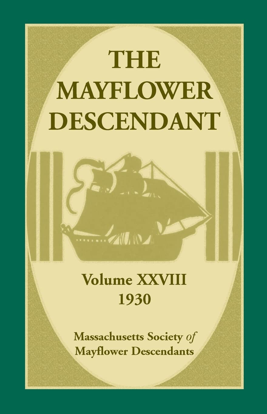 The Mayflower Descendant, Volume 28, 1930,Used