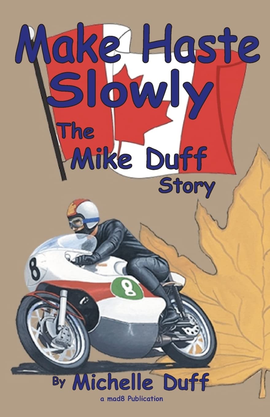 Make Haste Slowly: The Mike Duff Story,Used