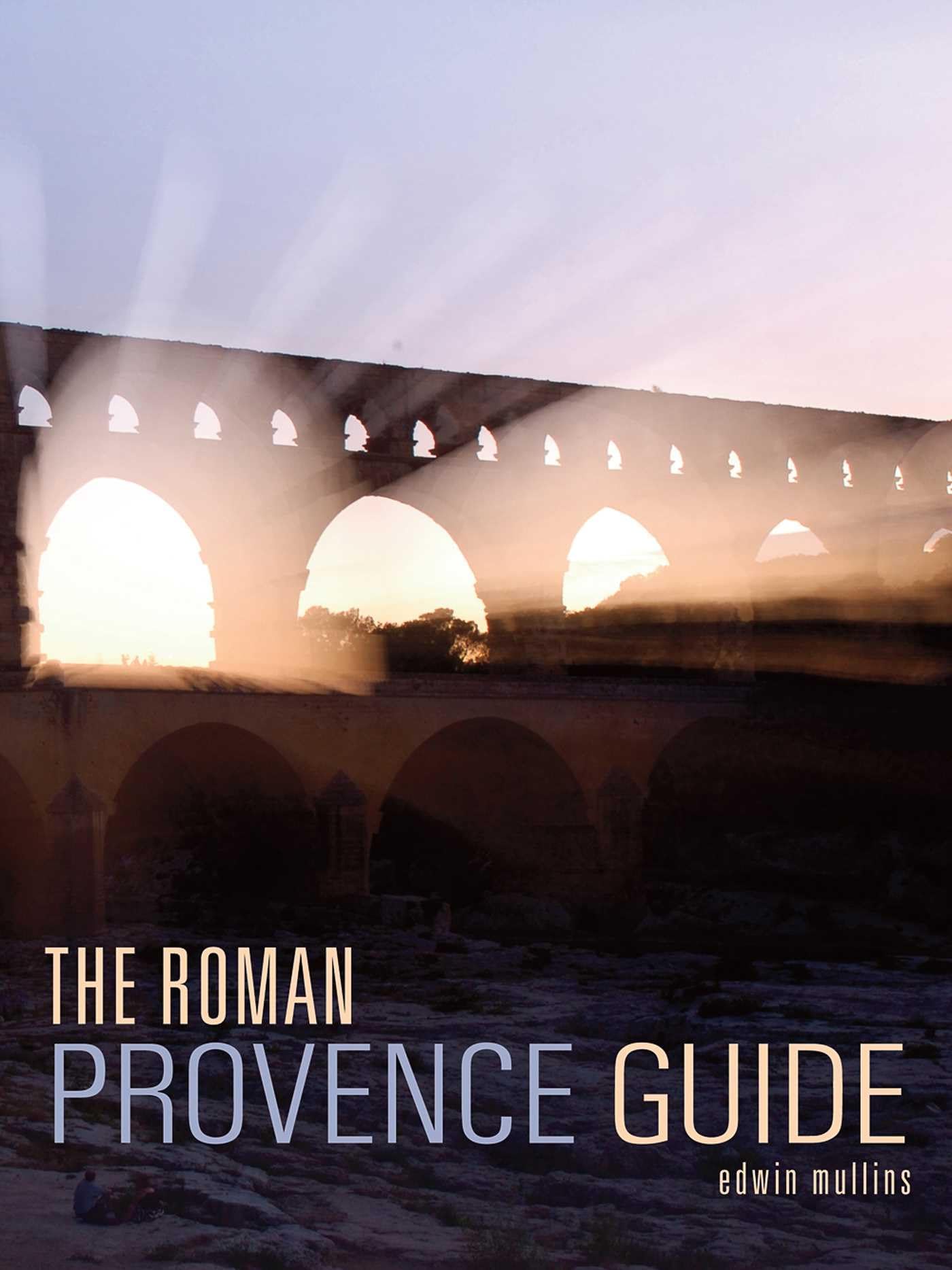 The Roman Provence Guide (Interlink Guide),New