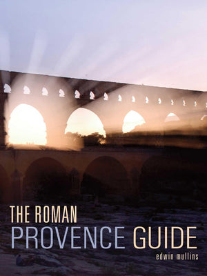 The Roman Provence Guide (Interlink Guide),New