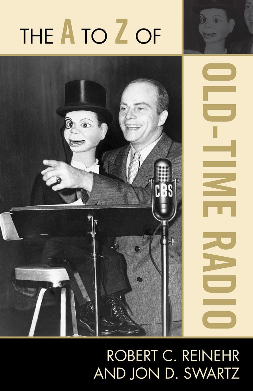 The A To Z Of Old Time Radio (Volume 188) (The A To Z Guide Series, 188),Used