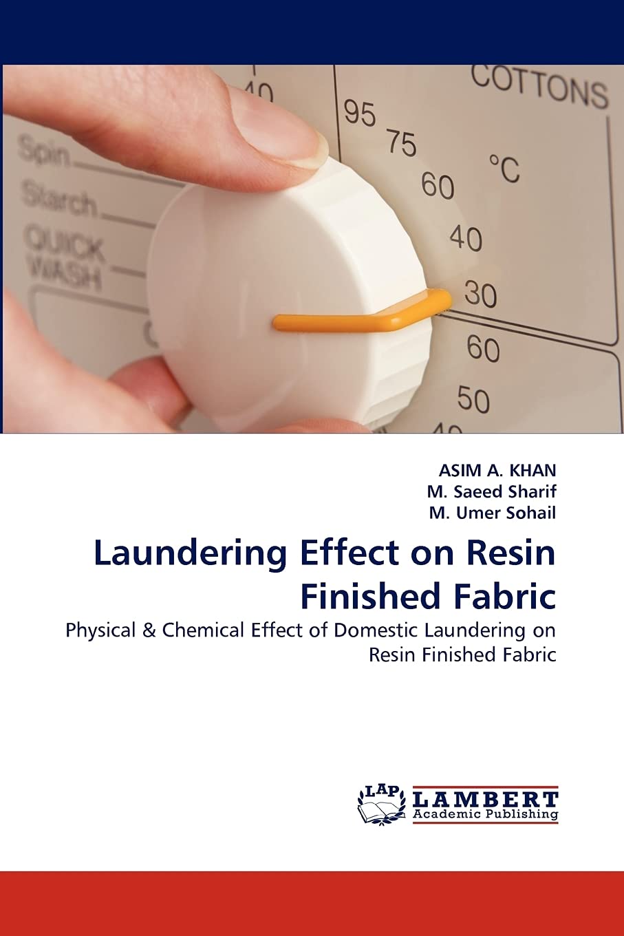 Laundering Effect on Resin Finished Fabric: Physical & Chemical Effect of Domestic Laundering on Resin Finished Fabric,Used