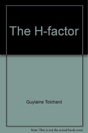 The Hfactor: Solving the hidden puzzles of feelings! (The processology of human dynamics series),Used