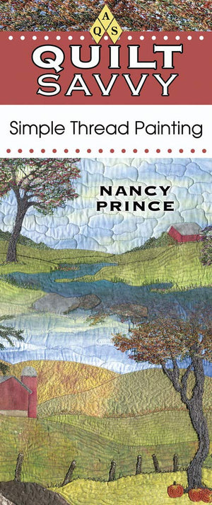 Quilt Savvy: Simple Thread Painting,New