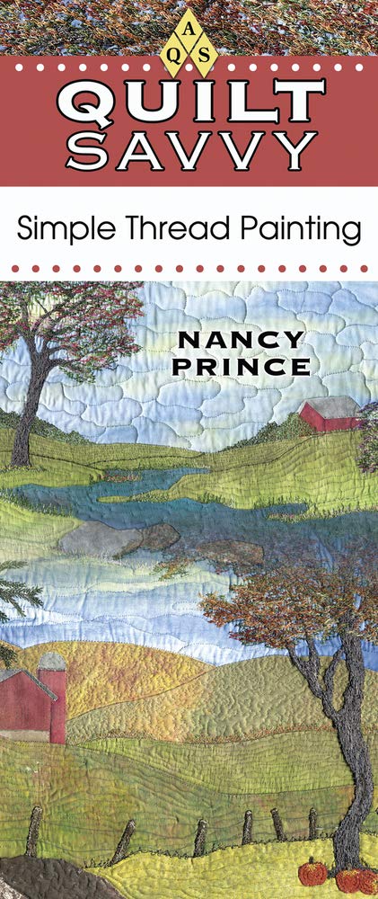 Quilt Savvy: Simple Thread Painting,Used