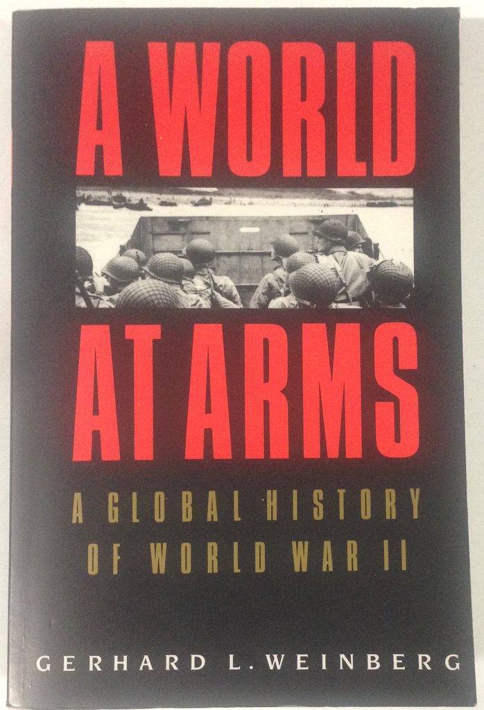 A World At Arms: A Global History Of World War Ii,Used