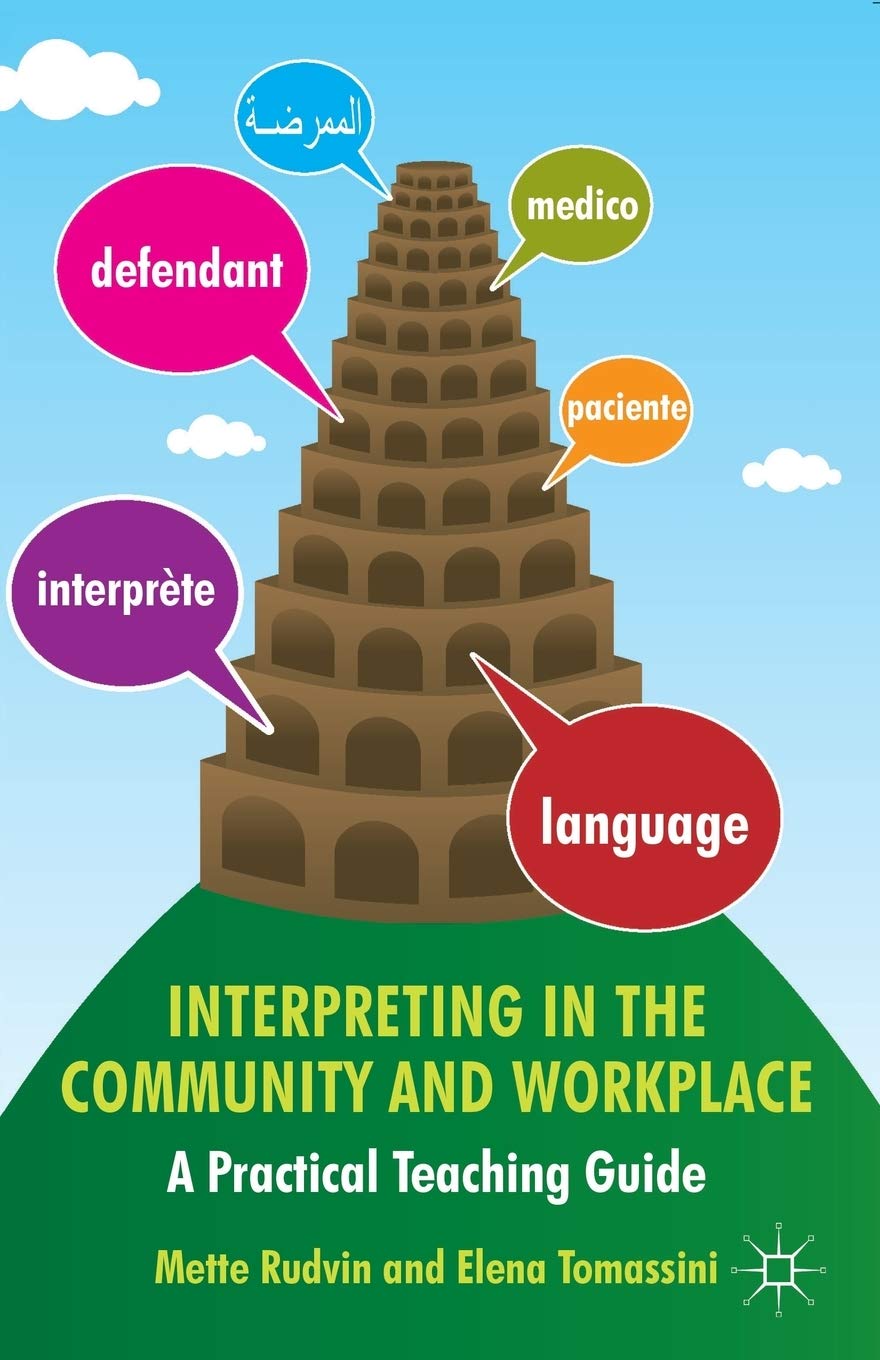 Interpreting In The Community And Workplace: A Practical Teaching Guide