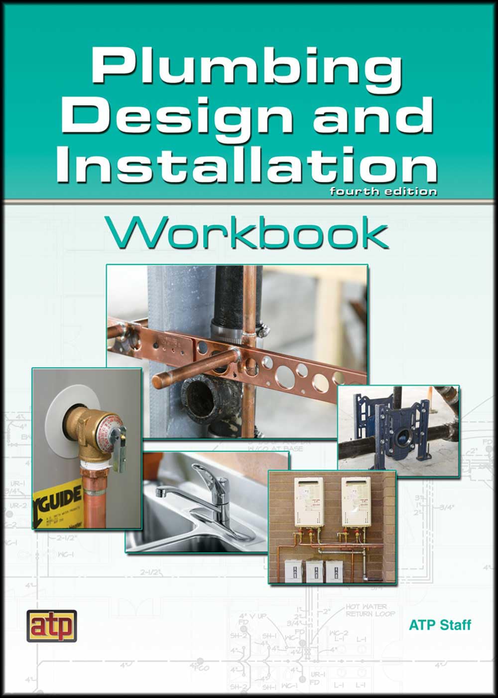 Plumbing Design and Installation Workbook,Used