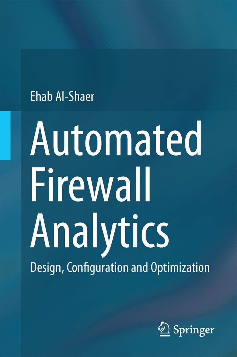 Automated Firewall Analytics: Design, Configuration and Optimization,Used