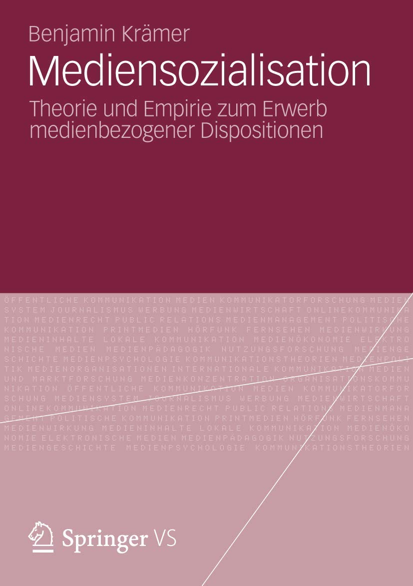 Mediensozialisation: Theorie und Empirie zum Erwerb medienbezogener Dispositionen (German Edition),Used