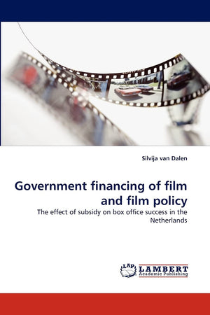 Government financing of film and film policy: The effect of subsidy on box office success in the Netherlands,Used