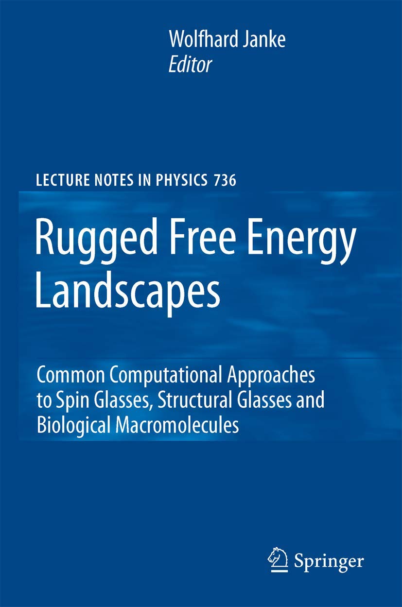 Rugged Free Energy Landscapes: Common Computational Approaches to Spin Glasses, Structural Glasses and Biological Macromolecules,Used