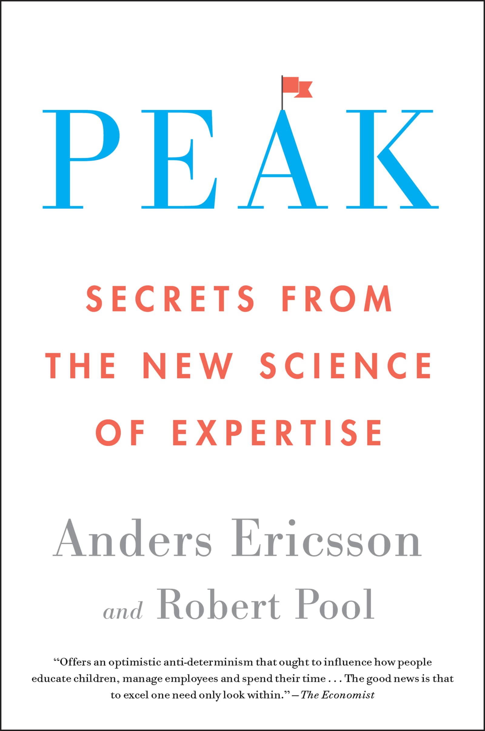 Peak: Unleashing Your Inner Champion Through Revolutionary Methods For Skill Acquisition And Performance Enhancement In Work, Sp-used
