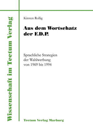 Aus dem Wortschatz der F.D.P. (Wissenschaft Im Tectum Verlag) (German Edition),Used