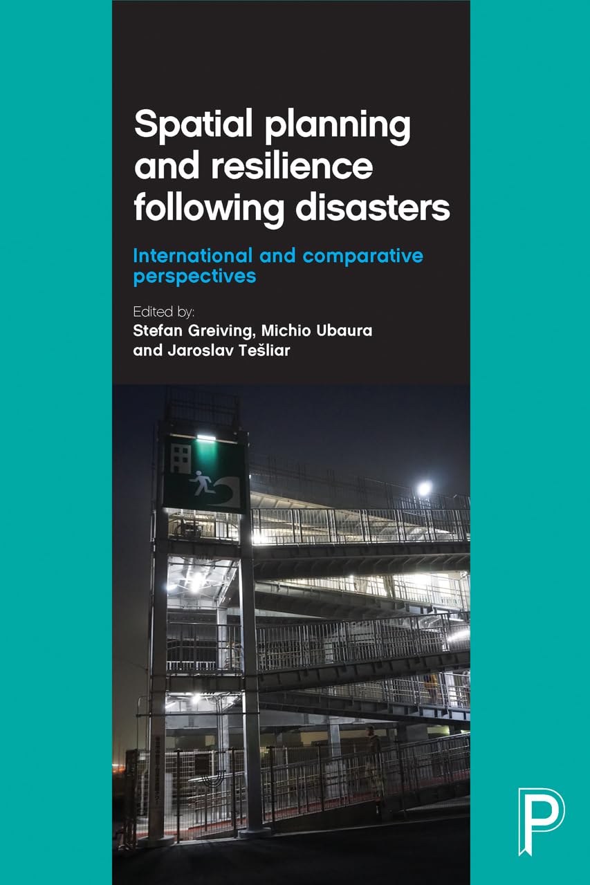 Spatial Planning and Resilience Following Disasters: International and Comparative Perspectives,Used