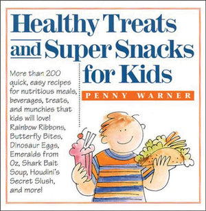 Healthy Treats And Super Snacks For Kids,Used