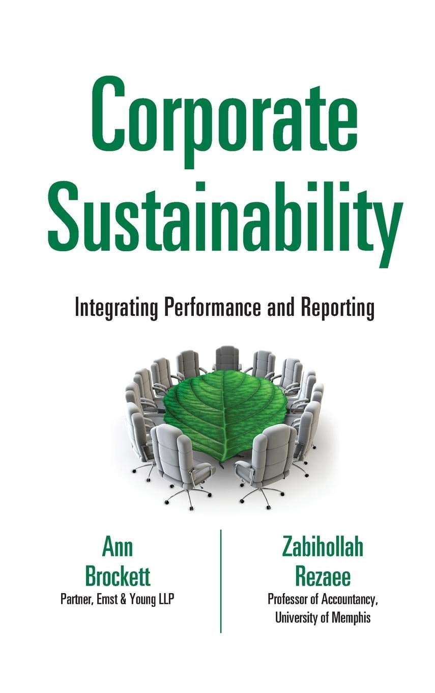 Corporate Sustainability: Integrating Performance and Reporting,Used