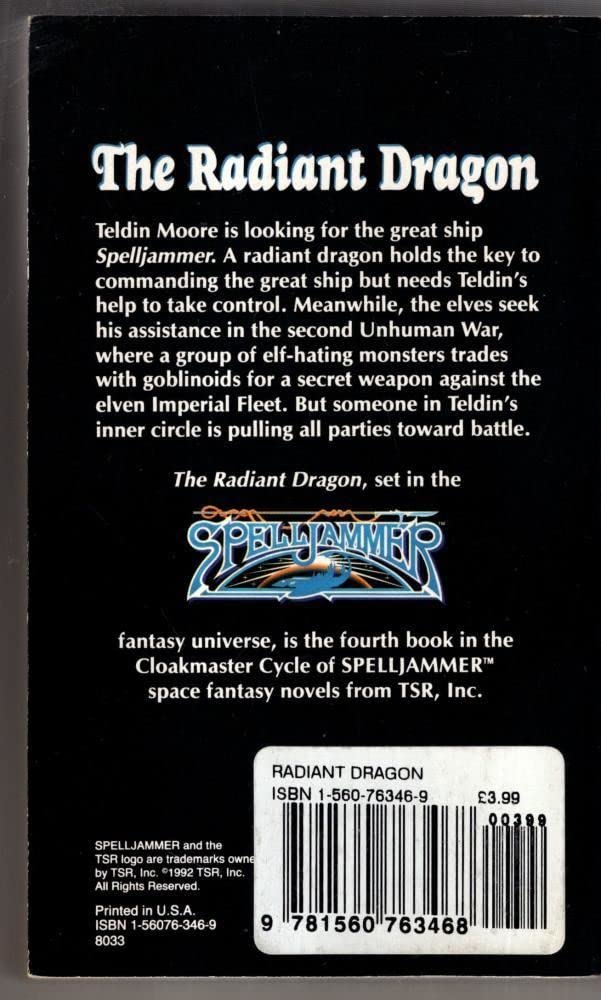 The Radiant Dragon (Spelljammer Novels, Cloakmaster Cycle, 4),Used