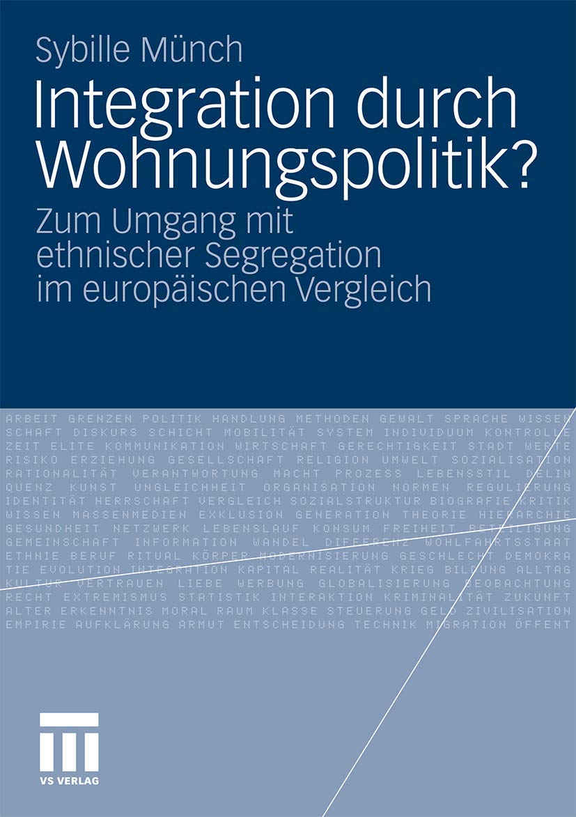 Integration durch Wohnungspolitik?: Zum Umgang mit ethnischer Segregation im europischen Vergleich (German Edition),Used