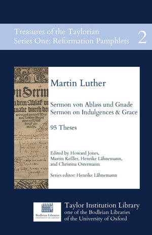 Sermon von Ablass und Gnade: Sermon on Indulgences and Grace, 95 Theses (Treasures of the Taylorian: Reformation Pamphlets),Used