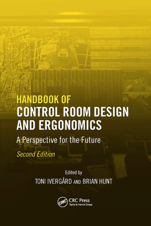 Handbook of Control Room Design and Ergonomics: A Perspective for the Future, Second Edition,Used