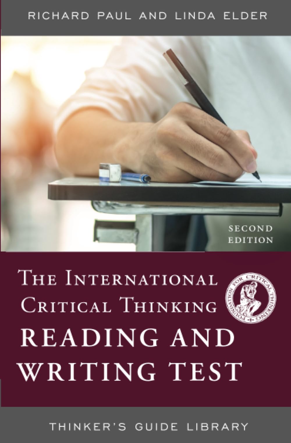 International Critical Thinking Reading and Writing Test (Thinker's Guide Library),Used
