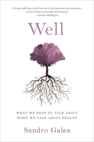 Well: What We Need to Talk About When We Talk About Health,Used