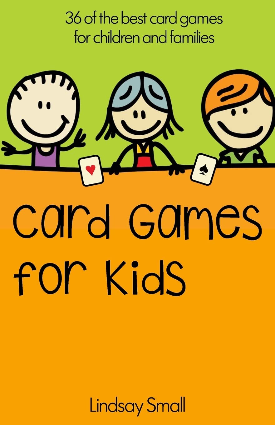 Card Games for Kids: 36 of the Best Card Games for Children and Families,Used