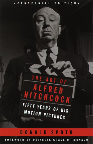 The Art of Alfred Hitchcock: Fifty Years of His Motion Pictures,Used