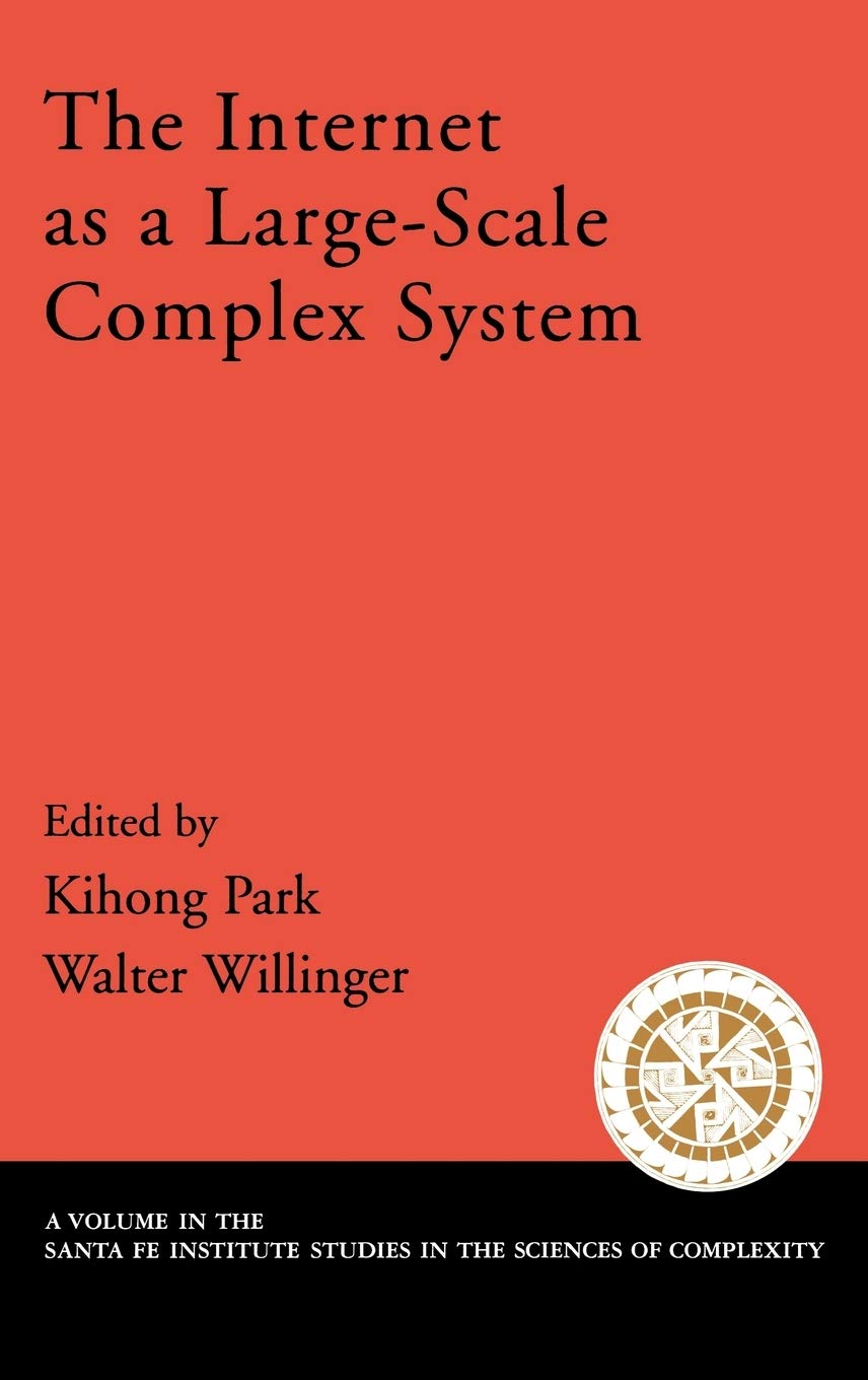 The Internet As a LargeScale Complex System (Santa Fe Institute Studies on the Sciences of Complexity),Used