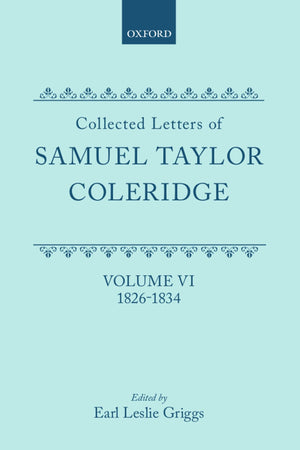 Letters: Volume 6 (Oxford Scholarly Classics)