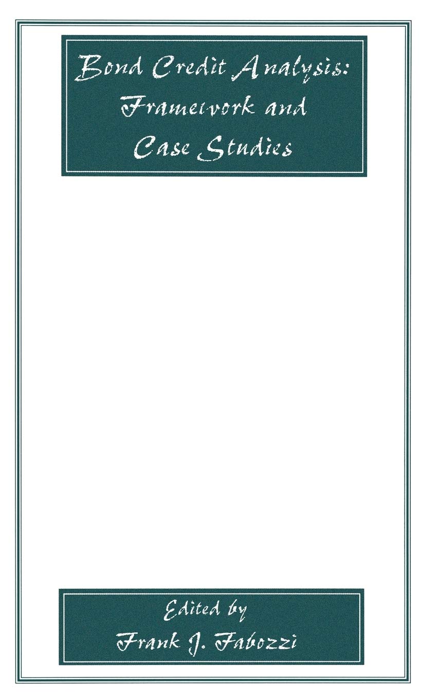 Bond Credit Analysis: Framework and Case Studies,Used