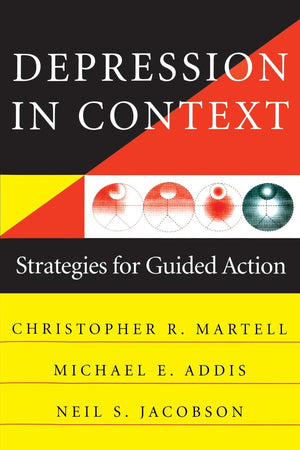 Depression in Context: Strategies for Guided Action (Norton Professional Books),Used